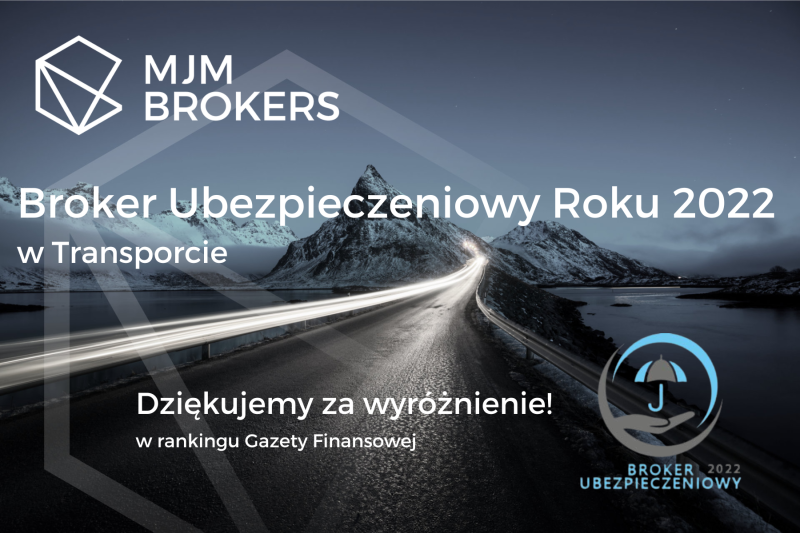MJM Brokers Brokerem Ubezpieczeniowym Roku 2022 w Transporcie!